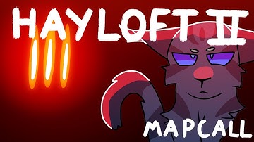 HAYLOFT II // OPEN BACKUPS NEEDED // OC Map Call (36/41 Finished) Recall