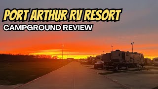 Port Arthur RV Park Campground Review