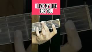 I LIVE MY LIFE FOR YOU GUITAR #guitarplayalong #guitar #shorts #verse #chords #fingerstyle