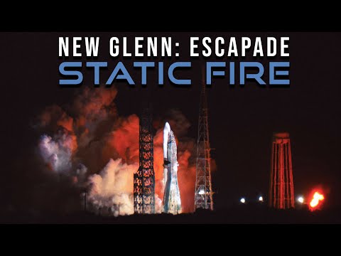 New Glenn ESCAPADE - Static Fire (Slow-Mo)
