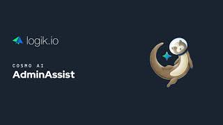 Logik.io Cosmo AdminAssist Demo: Enhance Admin Experience with AI Assistance