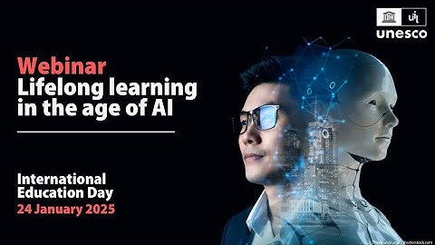 International Education Day Webinar ‘Lifelong learning in the age of AI’