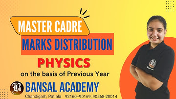 Master Cadre Marks Distribution of Physics on the basis of previous year | Master Cadre New Update