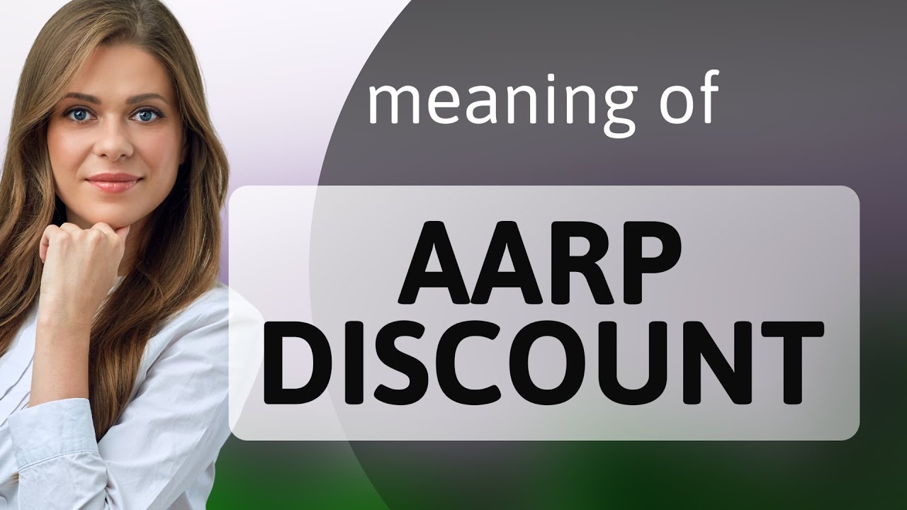 Understanding the "AARP Discount" Simplified for English Learners