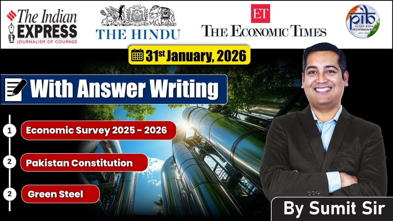 31 January, 2026 Editorial Discussion | Green Steel, Economic Survey, Constitution Pakistan
