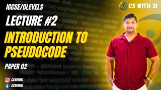 O level | IGCSE | Intro to Pseudocode | Paper 02