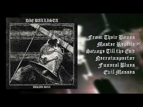 DIE BALLISTA - Burial Bell (Full Album 2024)