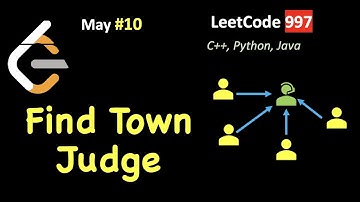 Find the Town Judge | LeetCode 997 | C++, Java, Python | May LeetCoding Day 10