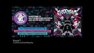 Crookers, Rosin Murphy - Royal T