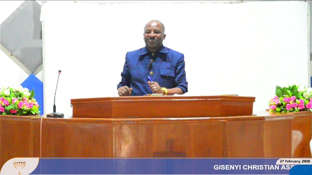 Gisenyi Christian Assembly -  27 February,  2026 -  Brother Tito RULAMBA