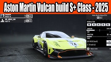 Aston Martin Vulcan build S+ Class in NFS Unbound in 2025