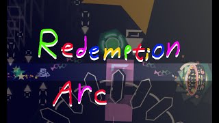 Redemption Arc by Wulzy 100% (EXTREME DEMON) | Geometry Dash