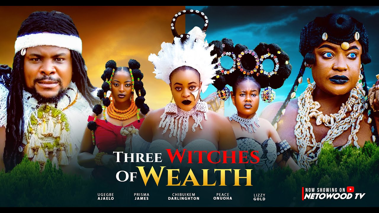 THREE WITCHES OF WEALTH-(NEW MOVIE)-2025 nigerian latest full movie