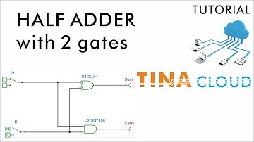 Simulation of a Half Adder with 2 gates using TINACloud