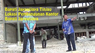 Bupati Jayawijaya Tinjau Lokasi Pembangunan Kantor Bupati Jayawijaya