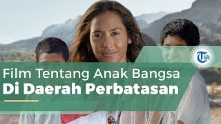 Rumah Merah Putih, Film Pertama Dari Trilogi Perbatasan