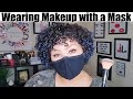 MAKEUP WITH A FACE MASK - HOW TO KEEP YOUR MAKEUP ON!
