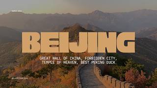 Beijing Vlog | Great Wall of China, Forbidden City, Temple of Heaven, Best Peking Duck in Beijing
