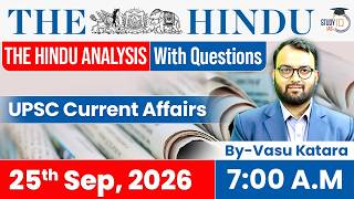 The Hindu newspaper Analysis | 25 September 2026 | UPSC Current Affairs | PIB & Editorial | StudyIQ