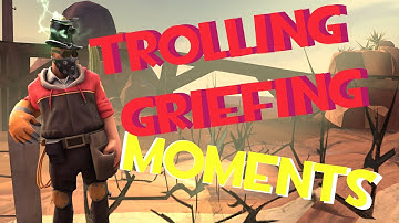 TF2 Exploit - TROLLING & GRIEFING MOMENTS