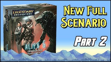 Alien 5 Scenario ➤ Legendary Encounters: Alien  ➤ Solo Playthrough • Part 2【ツ】The Mountain Gamer