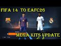 FIFA 14 To EaFC 26 Latest Kits Update 2025 26 Mega Kits Pack For FIFA 14 