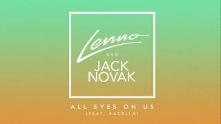 Lenno and Jack Novak - All Eyes On Us (Feat. Racella) chords