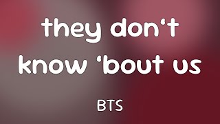 Bts  They Dont Know bout Us  s