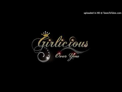 Girlicious - Over You (Secret Vocals by SemBrilliantStar)