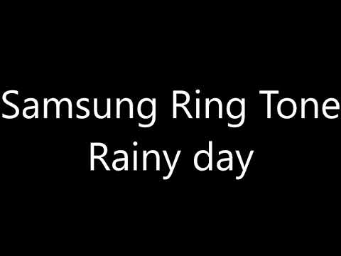 Samsung Ringtone Rainy Day