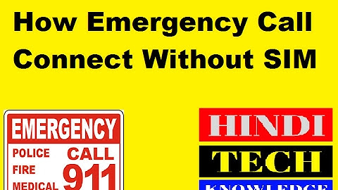 [Hindi Video] How Emergency Number Works Without SIM Card!!!!!!! बना सिम के कॉल कैसे लग जाती है