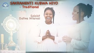 SAKRAMENTI KUBWA HIYO -TRADITIONAL