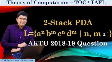 2-Stack PDA for {a^n b^m c^n d^m | n,m ≥ 1} || AKTU 2018-19 Question || TAFL PYQ