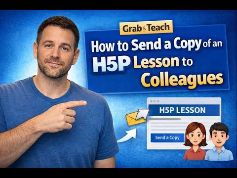 How to Send a Copy of an H5P Lesson to Colleagues