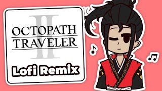 Hikari, the Warrior (Lofi Remix) | Octopath Traveler II