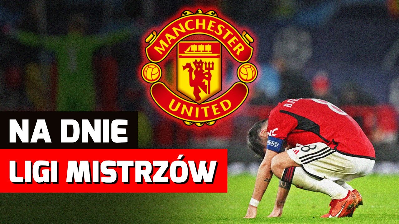 Dlaczego Manchester United zajął OSTATNIE MIEJSCE w grupie Ligi Mistrzów?