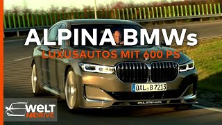 EXKLUSIVE PSBOLIDEN: Edeltuner Alpina verwandelt BMWs in einzigartige Luxusautos | WELT DRIVE DOKU