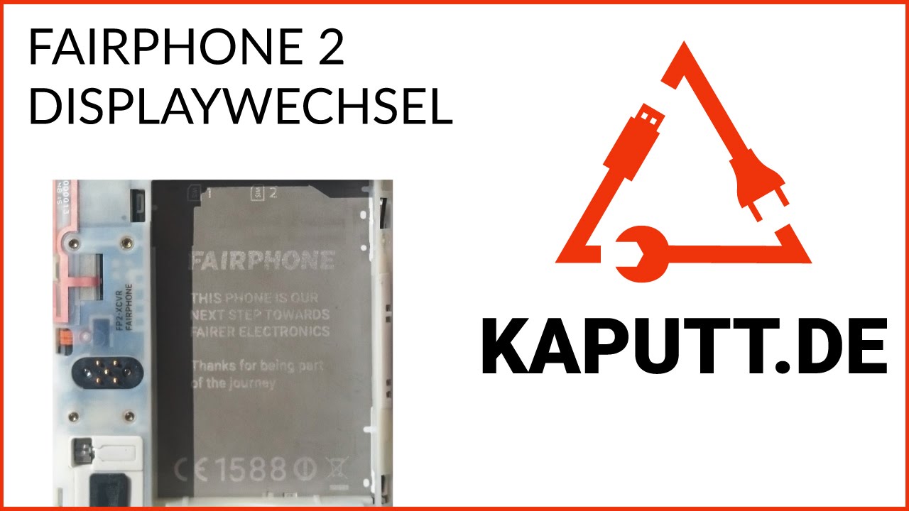 Fairphone 2 Display Reparatur/ Fairphone Tutorial Screen selbst wechseln kaputt.de