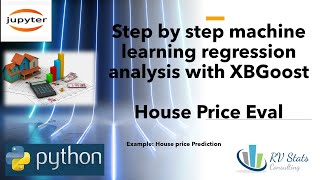 XGBoost: Regression step by step with Python | Data Analysis | Supervised learning | Real estate