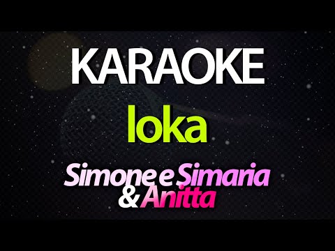 ⭐ Loka (E Toca Uma Moda Boa) - Simone e Simaria & Anitta (Karaokê Version) (Cover)