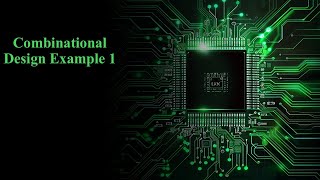 Combinational Example 1