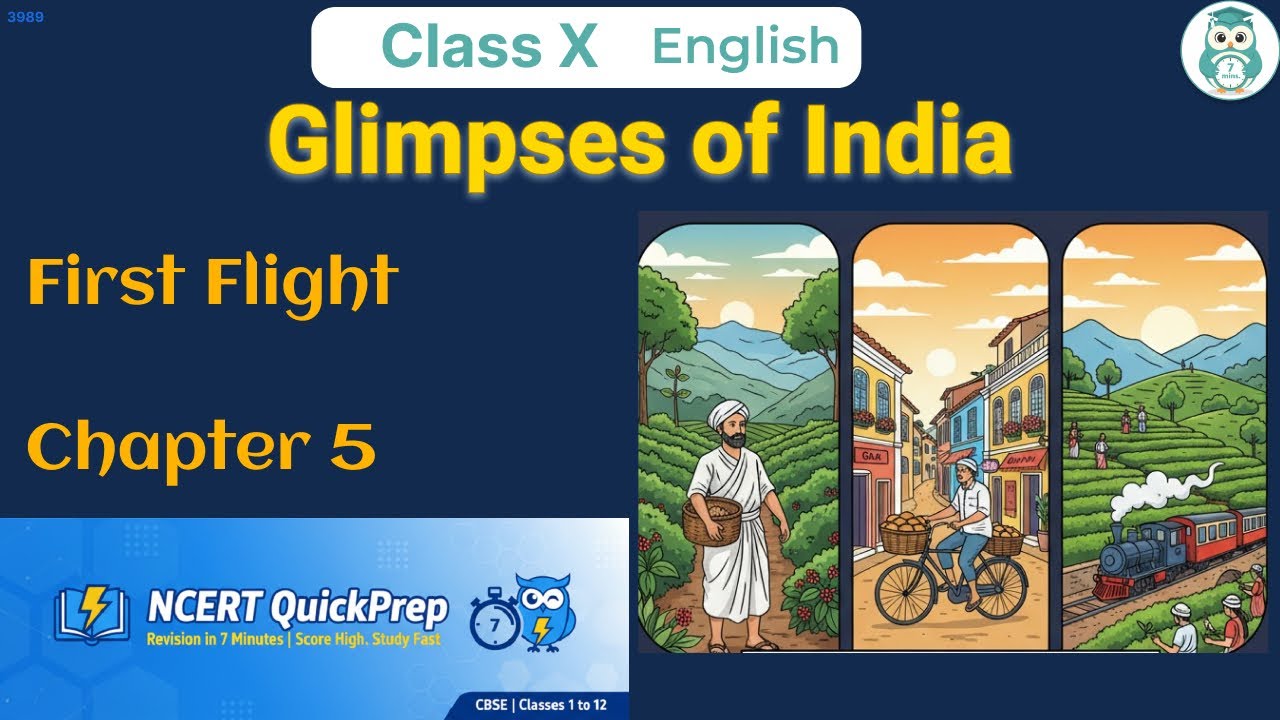 Glimpses of India | Class 10 English Chapter 5 | CBSE NCERT | Quick ...