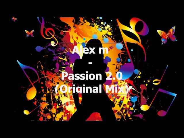 Alex M. - Passion 2.0