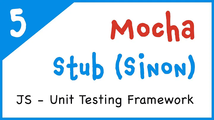 #5 - Stub (Using sinon) | Mocha - Javascript unit testing framework