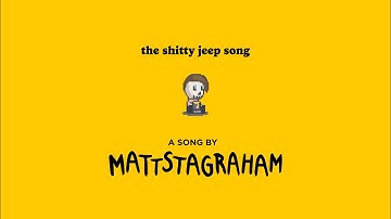 MattstaGraham - the shitty jeep song (Official Audio)