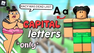 only using CAPITAL LETTERS in TRD..