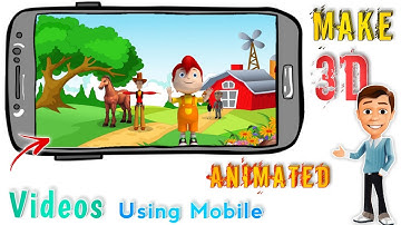 How to Make 3D Animation Videos Using Mobile || Make 3D Animated Cartoon Stories with Mobile