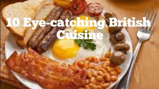 Get a Taste of the UK: Top 10 British Foods You Can't Miss | UK Foods | British Foods | World Foods