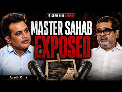MASTER SAHAB EXPOSED: चुनाव हारते ही जो किया, उसने सबको चौंका दिया Avadh Ojha Interview