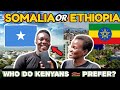 Ethiopia  or somalia  where would kenyans prefer to live and work kenya ethiopia somalia